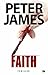 Faith by Peter James