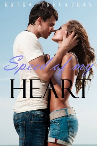 Speed Of My Heart (Kindle Edition)