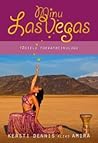 Minu Las Vegas. Tõsielu tuhkatriinulugu by Kersti Dennis alias Amira