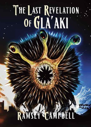 The Last Revelation Of Gla'aki (Hardcover)