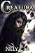 Creatura (Creatura, #1)