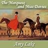 The Marquess and Miss Davies