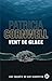 Vent de glace by Patricia Cornwell