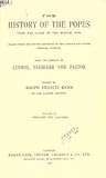 The History of the Popes from the Close of the Middle Ages, Volume 06: Drawn from the Secret Archives of the Vatican and Other Original Sources (Vol. VI)