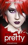 Unpretty by Kevin Richey