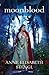 Moonblood by Anne Elisabeth Stengl