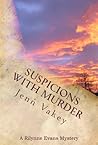 Suspicions with murder (A Rilynne Evans Mystery, #4)
