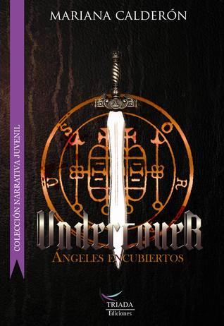 Portada de Undercover: Angeles encubiertos, de Mariana Calderón