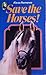 Save the Horses!