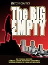 The Big Empty by Ritch Gaiti