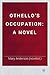 Othello's Occupation by Mary   Anderson