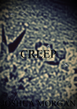 Creep (Spiritual Succession, #4)