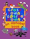 Crazy Town Upside Down by Vanessa Rouse