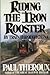 Riding the Iron Rooster: By Train Through China