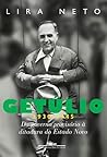 Getúlio 1930-1945: Do Governo Provisório à Ditadura do Estado Novo
