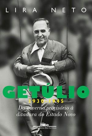 Getúlio 1930-1945: Do Governo Provisório à Ditadura do Estado Novo (Paperback)