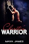 Charity's Warrior by Maya James Charity's Warrior by Maya James