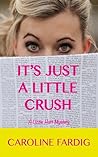 It's Just a Little Crush