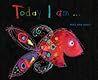 Today I Am