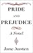 Pride and Prejudice