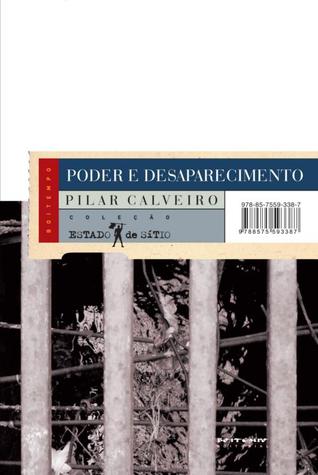 Poder e Desaparecimento: Os Campos de Concentração na Argentina