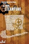 Le Guide Steampunk by Étienne Barillier