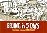 Beijing in 5 Days by Mimi Mashud