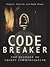 Codebreaker: The History of Secret Communication