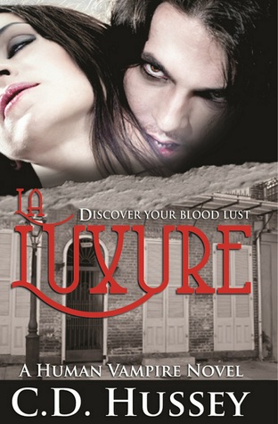 La Luxure: Discover Your Blood Lust (Human Vampire #1)