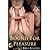 Bound For Pleasure (Masters of Bondage and Depravity Vol.3)