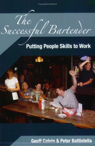 The Successful Bartender: Putting People Skills to Work