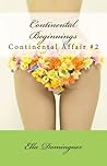 Continental Beginnings by Ella Dominguez