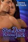 She Does Know Jack by Donna Michaels