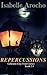 Repercussions (Evie Cortez ...