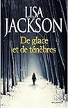De glace et de ténèbres by Lisa  Jackson