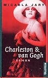 Charleston & van Gogh Charleston & van Gogh