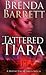 Tattered Tiara by Brenda Barrett