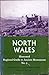 North Wales: Illustrated Regional Guide To Ancient Monuments No. 5