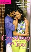 Crushing on You