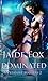 Dominated (Pleasure Masters, #2)