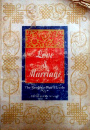 Love & Marriage - The Reader's Digest Guide to Intimate Relationship