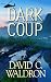 Dark Coup by David C. Waldron
