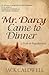 Mr. Darcy Came to Dinner