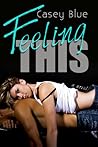 Feeling This by Heather Allen