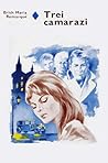 Trei camarazi