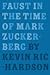 Faust in the Time of Mark Zuckerberg by Kevin Richardson