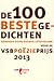 De 100 beste gedichten gekozen door Saskia J Stuiveling voor de VSB Poëzieprijs 2013