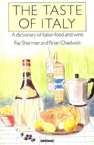 The Taste of Italy: A Dictionary of Italian Food and Wine (Paperback)