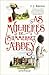 As Mulheres de Summerset Abbey (Summerset Abbey, #1)