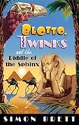 Blotto, Twinks and Riddle of the Sphinx